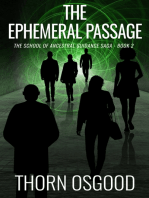 The Ephemeral Passage
