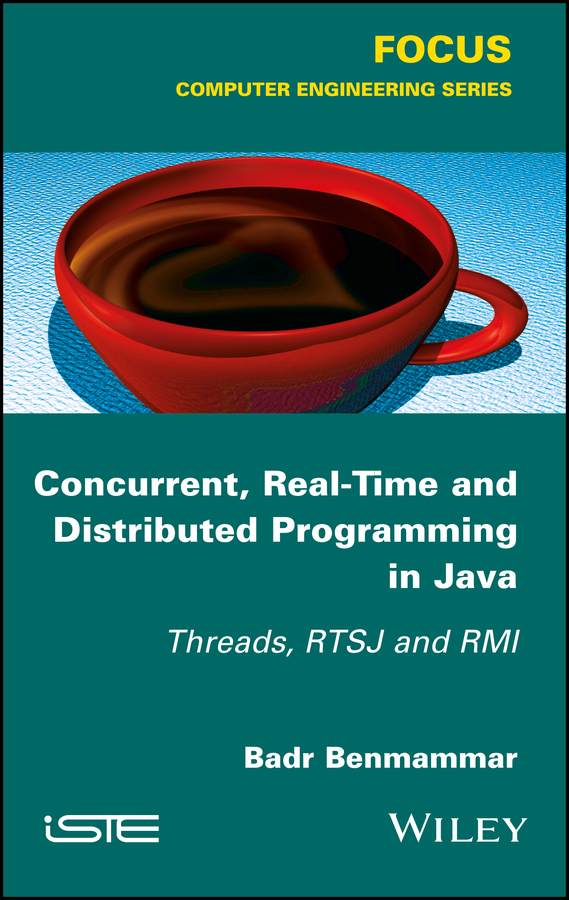 Concurrent, Real-Time and Distributed Programming in Java by Badr ...