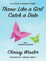 Throw Like a Girl, Catch a Date: The Little League Series, #2