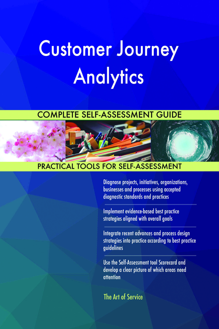 Customer Journey Analytics Complete Self-Assessment Guide by Gerardus ...