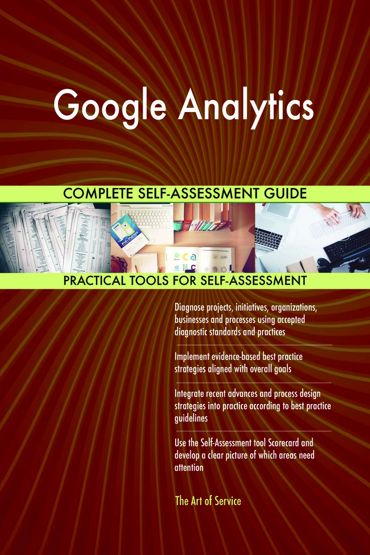 Google Analytics Complete Self-Assessment Guide by Gerardus Blokdyk ...