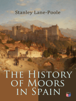 The History of Moors in Spain: The Last of the Goths, Wave of Conquest, People of Andalusia, The Great Khalif, Holy War, Cid the Challenger, Kingdom of Granada
