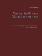 Werten heißt, den Menschen kennen: Die Entdeckung eines nicht-realistischen Wert-Objektivismus