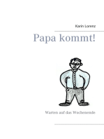 Papa kommt!: Warten auf das Wochenende