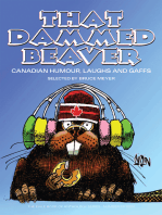 That Dammed Beaver: Canadian Humour, Laughs and Gaffs