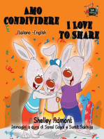 Amo condividere I Love to Share (Italian English Bilingual Book for Kids): Italian English Bilingual Collection
