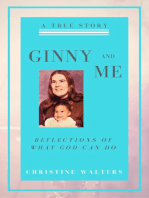 Ginny and Me: Reflections of What God Can Do