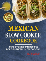 Mexican Slow Cooker Cookbook: Favorite Mexican Recipes For Delightful Slow Cooking