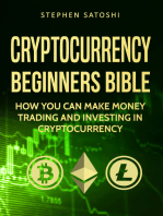 Cryptocurrency: Beginners Bible - How You Can Make Money Trading and Investing in Cryptocurrency