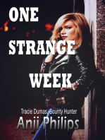 One Strange Week (Book 4 of "Tracie Dumas, Bounty Hunter")