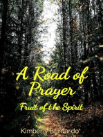 A Road of Prayer: Fruits of the Spirit