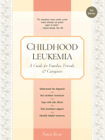 Childhood Leukemia: A Guide for Families, Friends &amp; Caregivers