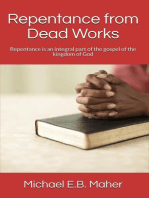 Repentance from Dead Works: Foundation doctrines of Christ, #1