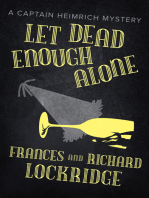 Let Dead Enough Alone