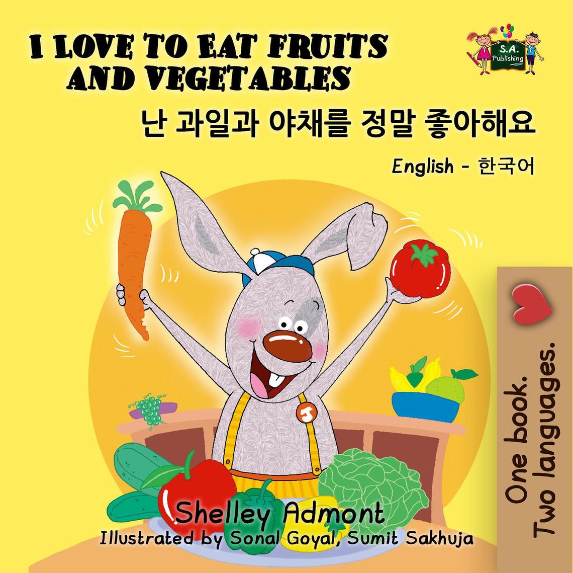 I Love To Eat Fruits And Vegetables English Korean Kids Book Bilingual By Shelley Admont And Sa Publishing Book Read Online - 