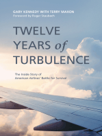 Twelve Years of Turbulence: The Inside Story of American Airlines’ Battle for Survival