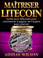 Maîtriser LiteCoin: Guide pour débutant pour commencer à gagner de l'argent avec LiteCoin