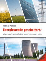 Energiewende gescheitert?: Warum auf Kernkraft nicht verzichtet werden sollte