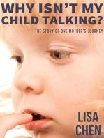 Why Isn't My Child Talking: The story of one mother's journey