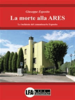 La morte alla ARES: Le inchieste del commissario Esposito