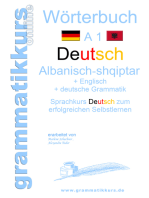 Wörterbuch Deutsch - Albanisch - Englisch A1: Lernwortschatz A1 für Deutschkurs TeilnehmerInnen aus Albanien, Kosovo, Mazedonien, Serbien...