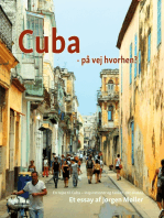 Cuba - på vej hvorhen?: En rejse til Cuba - inspirationer og tanker, det skabte