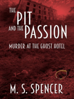 The Pit and the Passion: Murder at the Ghost Hotel