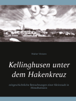 Kellinghusen unter dem Hakenkreuz: Zeitgeschichtliche Betrachtungen einer Kleinstadt in Mittelholstein