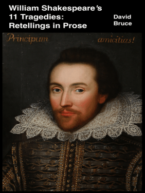 William Shakespeare's 11 Tragedies: Retellings in Prose