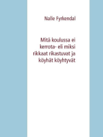 Mitä koulussa ei kerrota- eli miksi rikkaat rikastuvat ja köyhät köyhtyvät