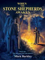 When The Stone Shepherds Awaken, Book One