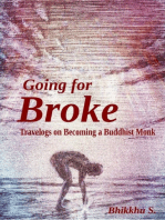 Going for Broke: Travelogs on Becoming a Buddhist Monk