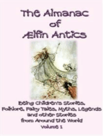 The ALMANAC of AELFIN ANTICS Vol 1 - 10 Children's Folk and Fairy tales