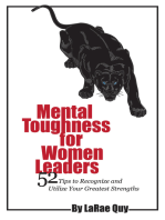 Mental Toughness for Women Leaders: 52 Tips to Recognize and Utilize Your Greatest Strengths