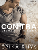 Contra Viento y Marea, 1ª parte