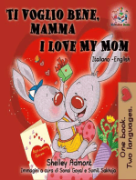 Ti voglio bene, mamma I Love My Mom (Bilingual Italian Children's Book): Italian English Bilingual Collection