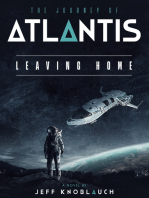 The Journey of Atlantis: Leaving Home