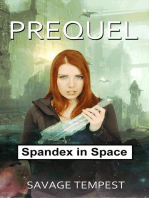 Prequel: Spandex in Space, #0