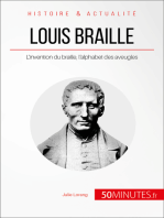 Louis Braille: L’invention du braille, l’alphabet des aveugles