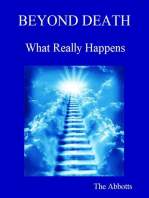 Beyond Death: What Really Happens!
