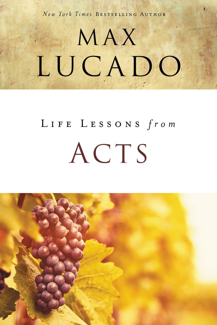 read-life-lessons-from-acts-online-by-max-lucado-books