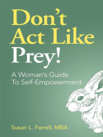 Don’t Act Like Prey! A Woman's Guide to Self-Empowerment