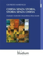 Chiesa senza storia, storia senza chiesa