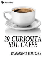 39 curiosità sul caffè