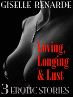 Loving, Longing and Lust: 3 Erotic Stories