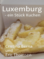 Luxemburg - ein Stück Kuchen