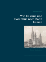 Wie Cassius und Florentius nach Bonn kamen: Bonner Stadtpatrone
