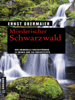 Mörderischer Schwarzwald: 12 Krimis und 120 Freizeittipps