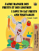 J’aime manger des fruits et des legumes I Love to Eat Fruits and Vegetables (Bilingual French Kids Book): French English Bilingual Collection