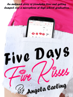 Five Days, Five Kisses